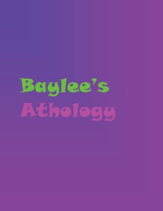 Baylee’s
Athology
 
