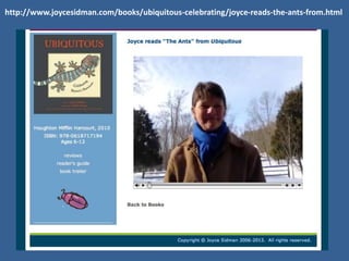 http://www.joycesidman.com/books/ubiquitous-celebrating/joyce-reads-the-ants-from.html
 