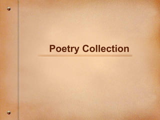 Poetry Collection
 