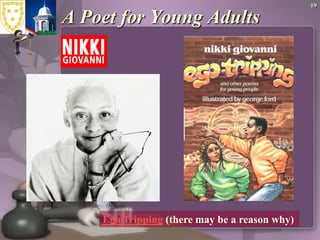 A Poet for Young Adults19Ego Tripping (there may be a reason why)