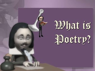 What is Poetry?