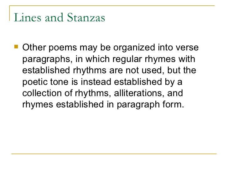 poetry elements some poems are organized in a continuous form without stanzas