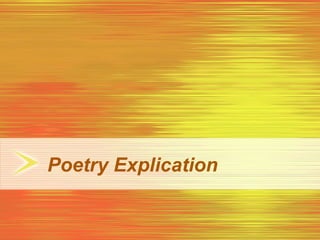 Poetry Explication
 