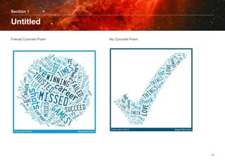 Friends Concrete Poem	 	 	 	 	 	 	
Section 1
Untitled
13
My Concrete Poem
 