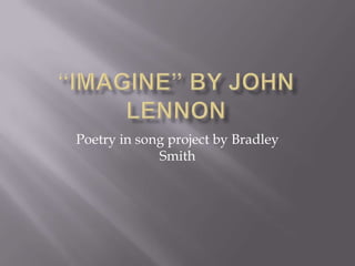 Poetry in song project by Bradley
             Smith
 