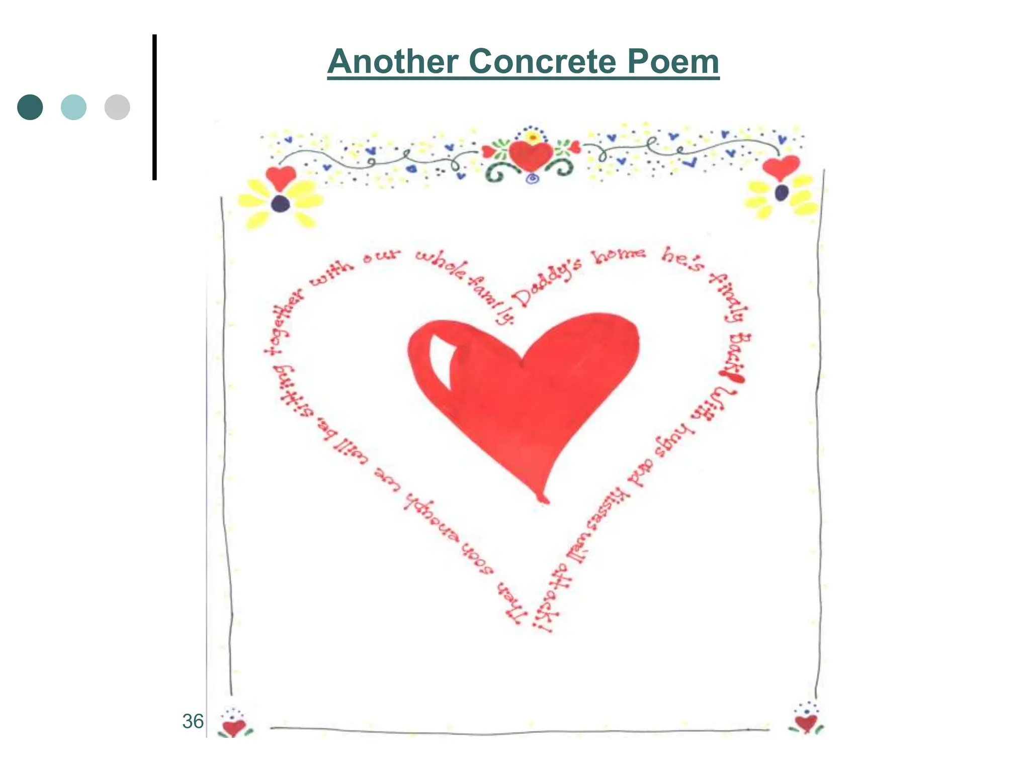 36
Another Concrete Poem
 