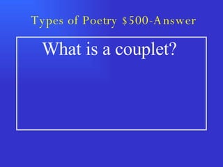 Types of Poetry $500-Answer What is a couplet?  