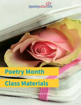 Poetry Month
Your Guide to Ready-Made Spanish Class
Materials by Speaking Latino
Class Materials
 
