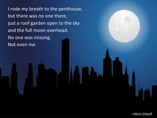 THE POETRY OF LIFE -- Mitch Ditkoff