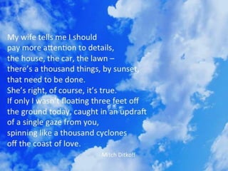 THE POETRY OF LIFE -- Mitch Ditkoff