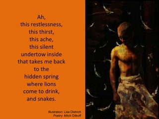 Illustration: Lisa Dietrich
Poetry: Mitch Ditkoff
 