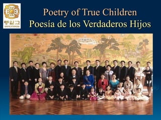 Poetry of True Children Poesía de los Verdaderos Hijos 