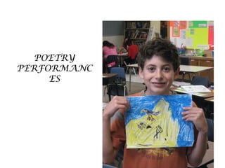 POETRY
PERFORMANC
ES
 