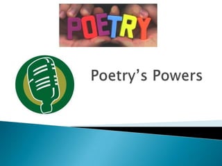 Poetry’s Powers 