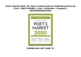 Poet's Market 2020: The Most Trusted Guide for Publishing Poetry by
{Full | [BEST BOOKS] | Free | Unlimited | Complete |
[RECOMMENDATION]
DONWLOAD LAST PAGE !!!!
Read Poet's Market 2020: The Most Trusted Guide for Publishing Poetry PDF Free The Most Trusted Guide to Publishing Poetry!Want to get your poetry published? There's no better tool for making it happen than Poet's Market 2020, which includes hundreds of publishing opportunities specifically for poets, including listings for book and chapbook publishers, print and online poetry publications, contests, and more. These listings include contact information, submission preferences, insider tips on what specific editors want, and--when offered--payment information.In addition to the completely updated listings, the 33nd edition of Poet's Market offers articles devoted to the craft and business of poetry, including the art of finishing a poem, ways to promote your new book, habits of highly productive poets, and more.
 