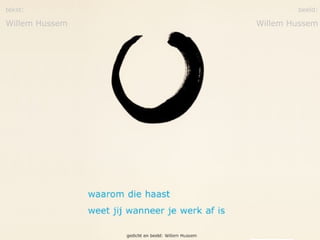 tekst: 
Willem Hussem 
beeld: 
Willem Hussem 
 