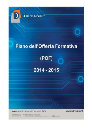 Piano dell’Offerta Formativa 2014-15, ultima versione dicembre 2014