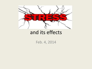 and its effects
Feb. 4, 2014

 