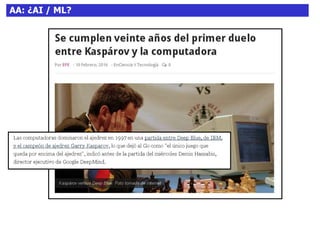 AA: ¿AI / ML?
 