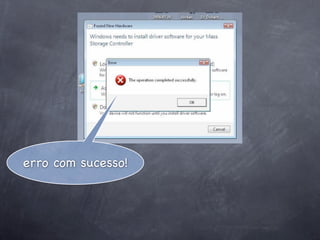 erro com sucesso!
 