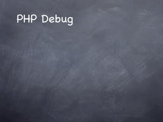 PHP Debug
 