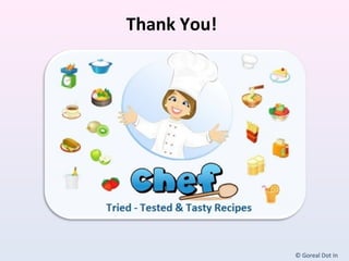 © Goreal Dot In
Thank You!
 