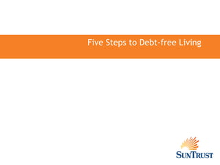 Five Steps to Debt-free Living
 