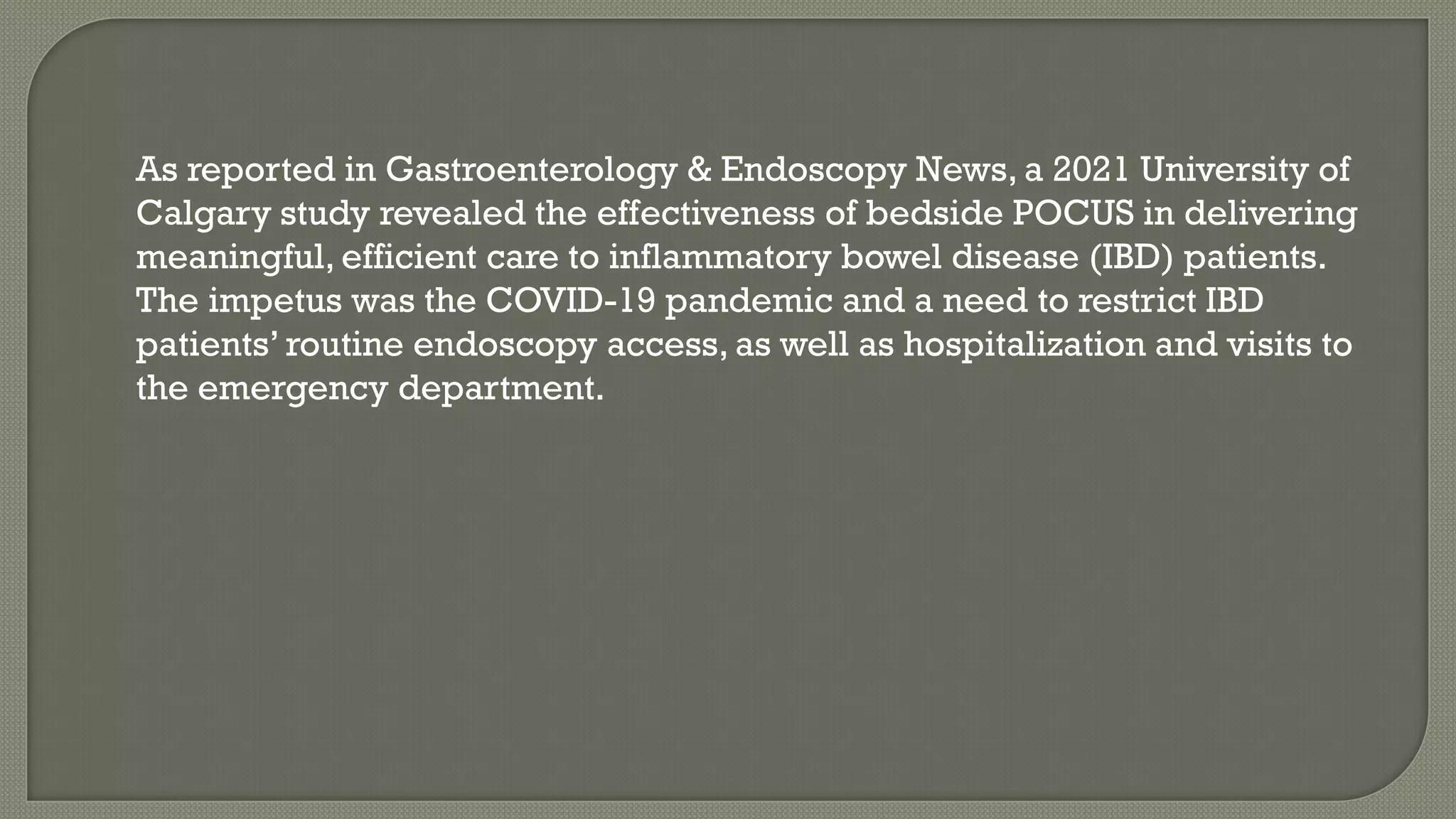 Ibd Pocus Point-of-Care Ultrasound Diagnosis an Asset for IBD Patients | PPTX