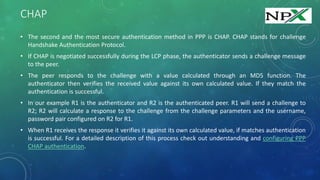 Point to-point protocol (ppp), PAP & CHAP | PPTX