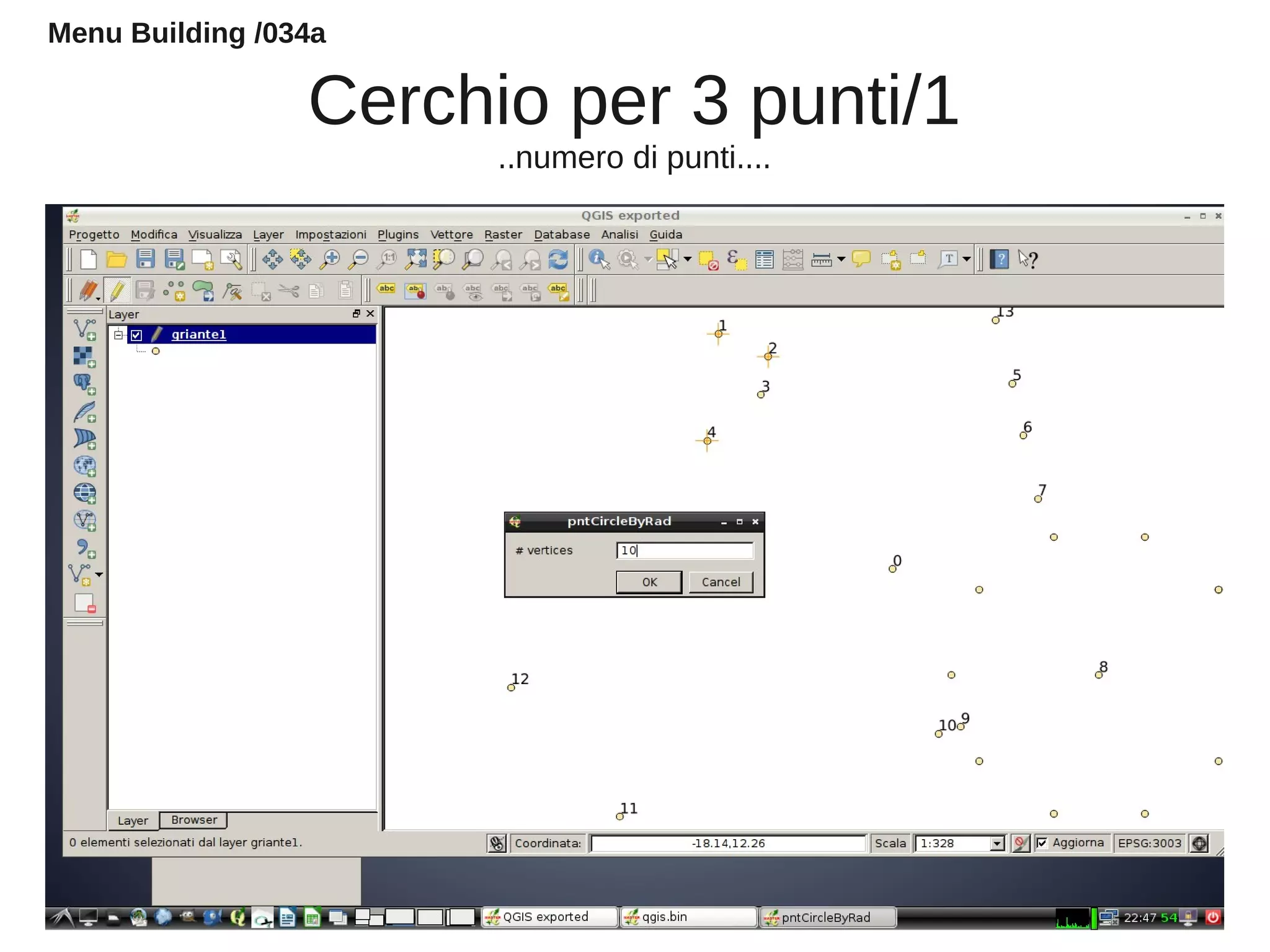 Cerchio per 3 punti/1
..numero di punti....
Menu Building /034a
 