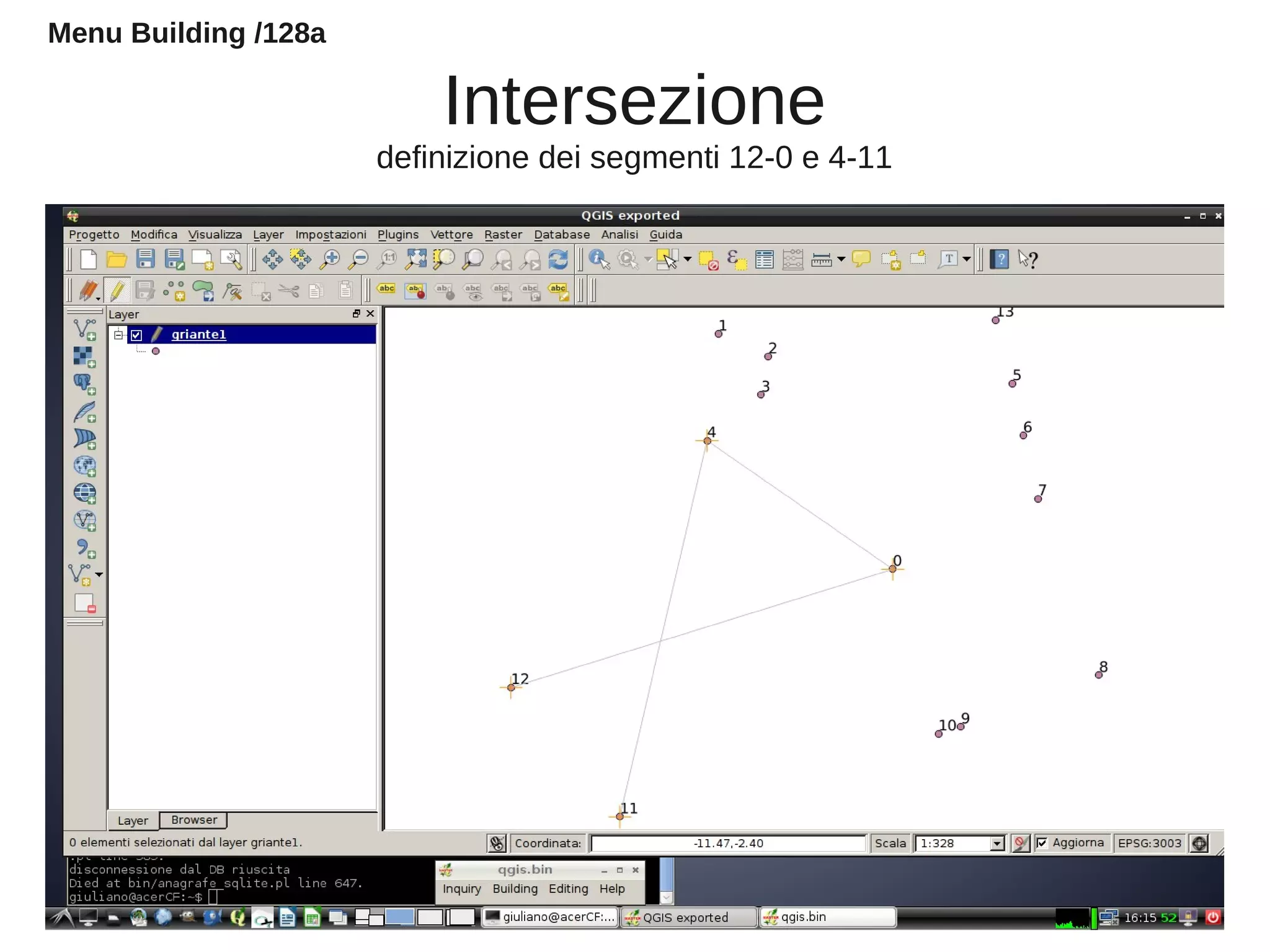 Intersezione
definizione dei segmenti 12-0 e 4-11
Menu Building /128a
 