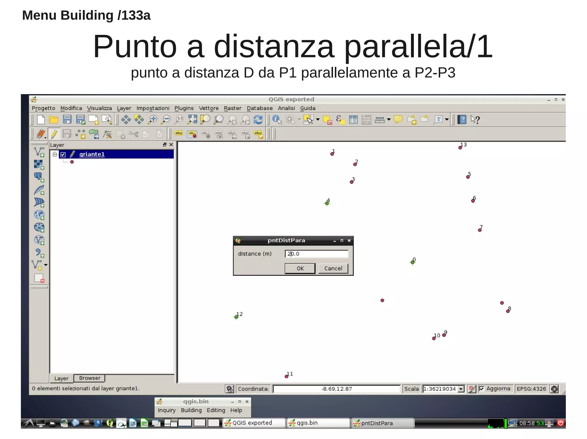 Punto a distanza parallela/1
punto a distanza D da P1 parallelamente a P2-P3
Menu Building /133a
 