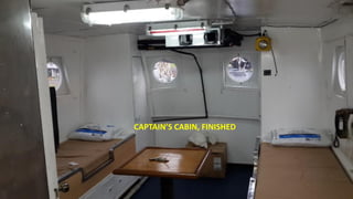 CAPTAIN’S CABIN, FINISHED
 
