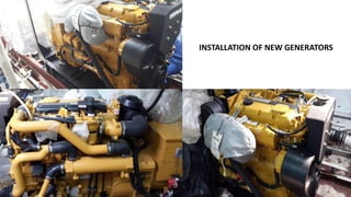 INSTALLATION OF NEW GENERATORS
 