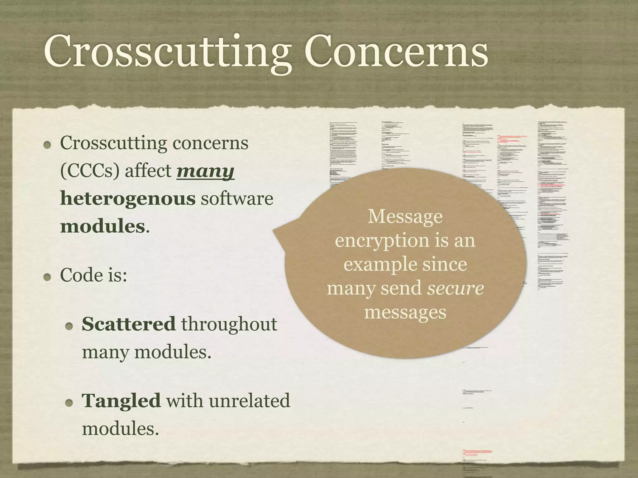 Crosscutting Concerns /* * ==================================================================== * * The Apache Software License, Version 1.1 * * Copyright (c) 1999 The Apache Software Foundation. All rights * reserved. * * Redistribution and use in source and binary forms, with or without * modification, are permitted provided that the following conditions * are met: * * 1. Redistributions of source code must retain the above copyright * notice, this list of conditions and the following disclaimer. * * 2. Redistributions in binary form must reproduce the above copyright * notice, this list of conditions and the following disclaimer in * the documentation and/or other materials provided with the * distribution. * * 3. The end-user documentation included with the redistribution, if * any, must include the following acknowlegement: * "This product includes software developed by the * Apache Software Foundation (http://www.apache.org/)." * Alternately, this acknowlegement may appear in the software itself, * if and wherever such third-party acknowlegements normally appear. * * 4. The names "The Jakarta Project", "Tomcat", and "Apache Software * Foundation" must not be used to endorse or promote products derived * from this software without prior written permission. For written * permission, please contact apache@apache.org. * * 5. Products derived from this software may not be called "Apache" * nor may "Apache" appear in their names without prior written * permission of the Apache Group. * * THIS SOFTWARE IS PROVIDED ``AS IS'' AND ANY EXPRESSED OR IMPLIED * WARRANTIES, INCLUDING, BUT NOT LIMITED TO, THE IMPLIED WARRANTIES * OF MERCHANTABILITY AND FITNESS FOR A PARTICULAR PURPOSE ARE * DISCLAIMED. IN NO EVENT SHALL THE APACHE SOFTWARE FOUNDATION OR * ITS CONTRIBUTORS BE LIABLE FOR ANY DIRECT, INDIRECT, INCIDENTAL, * SPECIAL, EXEMPLARY, OR CONSEQUENTIAL DAMAGES (INCLUDING, BUT NOT * LIMITED TO, PROCUREMENT OF SUBSTITUTE GOODS OR SERVICES; LOSS OF * USE, DATA, OR PROFITS; OR BUSINESS INTERRUPTION) HOWEVER CAUSED AND * ON ANY THEORY OF LIABILITY, WHETHER IN CONTRACT, STRICT LIABILITY, * OR TORT (INCLUDING NEGLIGENCE OR OTHERWISE) ARISING IN ANY WAY OUT * OF THE USE OF THIS SOFTWARE, EVEN IF ADVISED OF THE POSSIBILITY OF * SUCH DAMAGE. * ==================================================================== * * This software consists of voluntary contributions made by many * individuals on behalf of the Apache Software Foundation. For more * information on the Apache Software Foundation, please see * <http://www.apache.org/>. * * [Additional notices, if required by prior licensing conditions] * */ package org.apache.tomcat.session; import org.apache.tomcat.core.*; import org.apache.tomcat.util.StringManager; import java.io.*; import java.net.*; import java.util.*; import javax.servlet.*; import javax.servlet.http.*; /** * Core implementation of an application level session * * @author James Duncan Davidson [duncan@eng.sun.com] * @author Jason Hunter [jch@eng.sun.com] * @author James Todd [gonzo@eng.sun.com] */ public class ApplicationSession implements HttpSession { private StringManager sm = StringManager.getManager("org.apache.tomcat.session"); private Hashtable values = new Hashtable(); private String id; private ServerSession serverSession; private Context context; private long creationTime = System.currentTimeMillis();; private long thisAccessTime = creationTime; private long lastAccessed = creationTime; private int inactiveInterval = -1; private boolean valid = true; ApplicationSession(String id, ServerSession serverSession, Context context) { this.serverSession = serverSession; this.context = context; this.id = id; this.inactiveInterval = context.getSessionTimeOut(); if (this.inactiveInterval != -1) { this.inactiveInterval *= 60; } } ServerSession getServerSession() { return serverSession; } /** * Called by context when request comes in so that accesses and * inactivities can be dealt with accordingly. */ void accessed() { // set last accessed to thisAccessTime as it will be left over // from the previous access lastAccessed = thisAccessTime; thisAccessTime = System.currentTimeMillis(); validate(); } void validate() { // if we have an inactive interval, check to see if we've exceeded it if (inactiveInterval != -1) { int thisInterval = (int)(System.currentTimeMillis() - lastAccessed) / 1000; if (thisInterval > inactiveInterval) { invalidate(); } } } // HTTP SESSION IMPLEMENTATION METHODS public String getId() { if (valid) { return id; } else { String msg = sm.getString("applicationSession.session.ise"); throw new IllegalStateException(msg); } } public long getCreationTime() { if (valid) { return creationTime; } else { String msg = sm.getString("applicationSession.session.ise"); throw new IllegalStateException(msg); } } /** * * @deprecated */ public HttpSessionContext getSessionContext() { return new SessionContextImpl(); } public long getLastAccessedTime() { if (valid) { return lastAccessed; } else { String msg = sm.getString("applicationSession.session.ise"); throw new IllegalStateException(msg); } } public void invalidate() { serverSession.removeApplicationSession(context); // remove everything in the session Enumeration enum = values.keys(); while (enum.hasMoreElements()) { String name = (String)enum.nextElement(); removeValue(name); } valid = false; } public boolean isNew() { if (! valid) { String msg = sm.getString("applicationSession.session.ise"); throw new IllegalStateException(msg); } if (thisAccessTime == creationTime) { return true; } else { return false; } } /** * @deprecated */ public void putValue(String name, Object value) { setAttribute(name, value); } public void setAttribute(String name, Object value) { if (! valid) { String msg = sm.getString("applicationSession.session.ise"); throw new IllegalStateException(msg); } if (name == null) { String msg = sm.getString("applicationSession.value.iae"); throw new IllegalArgumentException(msg); } removeValue(name); // remove any existing binding if (value != null && value instanceof HttpSessionBindingListener) { HttpSessionBindingEvent e = new HttpSessionBindingEvent(this, name); ((HttpSessionBindingListener)value).valueBound(e); } values.put(name, value); } /** * @deprecated */ public Object getValue(String name) { return getAttribute(name); } public Object getAttribute(String name) { if (! valid) { String msg = sm.getString("applicationSession.session.ise"); throw new IllegalStateException(msg); } if (name == null) { String msg = sm.getString("applicationSession.value.iae"); throw new IllegalArgumentException(msg); } return values.get(name); } /** * @deprecated */ public String[] getValueNames() { Enumeration e = getAttributeNames(); Vector names = new Vector(); while (e.hasMoreElements()) { names.addElement(e.nextElement()); } String[] valueNames = new String[names.size()]; names.copyInto(valueNames); return valueNames; } public Enumeration getAttributeNames() { if (! valid) { String msg = sm.getString("applicationSession.session.ise"); throw new IllegalStateException(msg); } Hashtable valuesClone = (Hashtable)values.clone(); return (Enumeration)valuesClone.keys(); } /** * @deprecated */ public void removeValue(String name) { removeAttribute(name); } public void removeAttribute(String name) { if (! valid) { String msg = sm.getString("applicationSession.session.ise"); throw new IllegalStateException(msg); } if (name == null) { String msg = sm.getString("applicationSession.value.iae"); throw new IllegalArgumentException(msg); } Object o = values.get(name); if (o instanceof HttpSessionBindingListener) { HttpSessionBindingEvent e = new HttpSessionBindingEvent(this,name); ((HttpSessionBindingListener)o).valueUnbound(e); } values.remove(name); } public void setMaxInactiveInterval(int interval) { if (! valid) { String msg = sm.getString("applicationSession.session.ise"); throw new IllegalStateException(msg); } inactiveInterval = interval; } public int getMaxInactiveInterval() { if (! valid) { String msg = sm.getString("applicationSession.session.ise"); throw new IllegalStateException(msg); } return inactiveInterval; } } //----------------------------------------------------------------------- package org.apache.tomcat.session; import org.apache.tomcat.core.*; import org.apache.tomcat.util.StringManager; import java.io.*; import java.net.*; import java.util.*; import javax.servlet.*; import javax.servlet.http.*; /** * Core implementation of a server session * * @author James Duncan Davidson [duncan@eng.sun.com] * @author James Todd [gonzo@eng.sun.com] */ public class ServerSession { private StringManager sm = StringManager.getManager("org.apache.tomcat.session"); private Hashtable values = new Hashtable(); private Hashtable appSessions = new Hashtable(); private String id; private long creationTime = System.currentTimeMillis();; private long thisAccessTime = creationTime; private long lastAccessed = creationTime; private int inactiveInterval = -1; ServerSession(String id) { this.id = id; } public String getId() { return id; } public long getCreationTime() { return creationTime; } public long getLastAccessedTime() { return lastAccessed; } public ApplicationSession getApplicationSession(Context context, boolean create) { ApplicationSession appSession = (ApplicationSession)appSessions.get(context); if (appSession == null && create) { // XXX // sync to ensure valid? appSession = new ApplicationSession(id, this, context); appSessions.put(context, appSession); } // XXX // make sure that we haven't gone over the end of our // inactive interval -- if so, invalidate and create // a new appSession return appSession; } void removeApplicationSession(Context context) { appSessions.remove(context); } /** * Called by context when request comes in so that accesses and * inactivities can be dealt with accordingly. */ void accessed() { // set last accessed to thisAccessTime as it will be left over // from the previous access lastAccessed = thisAccessTime; thisAccessTime = System.currentTimeMillis(); } void validate() void validate() { // if we have an inactive interval, check to see if // we've exceeded it if (inactiveInterval != -1) { int thisInterval = (int)(System.currentTimeMillis() - lastAccessed) / 1000; if (thisInterval > inactiveInterval) { invalidate(); ServerSessionManager ssm = ServerSessionManager.getManager(); ssm.removeSession(this); } } } synchronized void invalidate() { Enumeration enum = appSessions.keys(); while (enum.hasMoreElements()) { Object key = enum.nextElement(); ApplicationSession appSession = (ApplicationSession)appSessions.get(key); appSession.invalidate(); } } public void putValue(String name, Object value) { if (name == null) { String msg = sm.getString("serverSession.value.iae"); throw new IllegalArgumentException(msg); } removeValue(name); // remove any existing binding values.put(name, value); } public Object getValue(String name) { if (name == null) { String msg = sm.getString("serverSession.value.iae"); throw new IllegalArgumentException(msg); } return values.get(name); } public Enumeration getValueNames() { return values.keys(); } public void removeValue(String name) { values.remove(name); } public void setMaxInactiveInterval(int interval) { inactiveInterval = interval; } public int getMaxInactiveInterval() { return inactiveInterval; } // XXX // sync'd for safty -- no other thread should be getting something // from this while we are reaping. This isn't the most optimal // solution for this, but we'll determine something else later. synchronized void reap() { Enumeration enum = appSessions.keys(); while (enum.hasMoreElements()) { Object key = enum.nextElement(); ApplicationSession appSession = (ApplicationSession)appSessions.get(key); appSession.validate(); } } } ; /** * Standard implementation of the <b>Session</b> interface. This object is * serializable, so that it can be stored in persistent storage or transferred * to a different JVM for distributable session support. * <p> * <b>IMPLEMENTATION NOTE</b>: An instance of this class represents both the * internal (Session) and application level (HttpSession) view of the session. * However, because the class itself is not declared public, Java logic outside * of the <code>org.apache.tomcat.session</code> package cannot cast an * HttpSession view of this instance back to a Session view. * * @author Craig R. McClanahan * @version $Revision: 1.2 $ $Date: 2000/05/15 17:54:10 $ */ final class StandardSession implements HttpSession, Session { // ----------------------------------------------------------- Constructors /** * Construct a new Session associated with the specified Manager. * * @param manager The manager with which this Session is associated */ public StandardSession(Manager manager) { super(); this.manager = manager; } /** * The last accessed time for this Session. */ private long lastAccessedTime = creationTime; /** * The Manager with which this Session is associated. */ private Manager manager = null; /** * The maximum time interval, in seconds, between client requests before * the servlet container may invalidate this session. A negative time * indicates that the session should never time out. */ private int maxInactiveInterval = -1; /** * Flag indicating whether this session is new or not. */ private boolean isNew = true; /** * Flag indicating whether this session is valid or not. */ private boolean isValid = false; /** * The string manager for this package. */ private StringManager sm = StringManager.getManager("org.apache.tomcat.session"); /** * The HTTP session context associated with this session. */ private static HttpSessionContext sessionContext = null; /** * The current accessed time for this session. */ private long thisAccessedTime = creationTime; // ----------------------------------------------------- Session Properties /** * Set the creation time for this session. This method is called by the * Manager when an existing Session instance is reused. * * @param time The new creation time */ public void setCreationTime(long time) { this.creationTime = time; this.lastAccessedTime = time; this.thisAccessedTime = time; } /** * Return the session identifier for this session. */ public String getId() { return (this.id); } /** * Set the session identifier for this session. * * @param id The new session identifier */ public void setId(String id) { if ((this.id != null) && (manager != null) && (manager instanceof ManagerBase)) ((ManagerBase) manager).remove(this); this.id = id; if ((manager != null) && (manager instanceof ManagerBase)) ((ManagerBase) manager).add(this); } /** * Return descriptive information about this Session implementation and * the corresponding version number, in the format * <code>&lt;description&gt;/&lt;version&gt;</code>. */ public String getInfo() { return (this.info); } /** * Return the last time the client sent a request associated with this * session, as the number of milliseconds since midnight, January 1, 1970 * GMT. Actions that your application takes, such as getting or setting * a value associated with the session, do not affect the access time. */ public long getLastAccessedTime() { return (this.lastAccessedTime); } /** * Return the Manager within which this Session is valid. */ public Manager getManager() { return (this.manager); } /** * Set the Manager within which this Session is valid. * * @param manager The new Manager */ public void setManager(Manager manager) { this.manager = manager; } /** * Return the maximum time interval, in seconds, between client requests * before the servlet container will invalidate the session. A negative * time indicates that the session should never time out. * * @exception IllegalStateException if this method is called on * an invalidated session */ public int getMaxInactiveInterval() { return (this.maxInactiveInterval); /** * Update the accessed time information for this session. This method * should be called by the context when a request comes in for a particular * session, even if the application does not reference it. */ public void access() { this.lastAccessedTime = this.thisAccessedTime; this.thisAccessedTime = System.currentTimeMillis(); this.isNew=false; } /** * Perform the internal processing required to invalidate this session, * without triggering an exception if the session has already expired. */ public void expire() { // Remove this session from our manager's active sessions if ((manager != null) && (manager instanceof ManagerBase)) ((ManagerBase) manager).remove(this); // Unbind any objects associated with this session Vector results = new Vector(); Enumeration attrs = getAttributeNames(); while (attrs.hasMoreElements()) { String attr = (String) attrs.nextElement(); results.addElement(attr); } Enumeration names = results.elements(); while (names.hasMoreElements()) { String name = (String) names.nextElement(); removeAttribute(name); } // Mark this session as invalid setValid(false); } /** } /** * Set the <code>isNew</code> flag for this session. * * @param isNew The new value for the <code>isNew</code> flag */ void setNew(boolean isNew) { this.isNew = isNew; } /** * Set the <code>isValid</code> flag for this session. * * @param isValid The new value for the <code>isValid</code> flag */ void setValid(boolean isValid) { this.isValid = isValid; } // ------------------------------------------------- HttpSession Properties /** * Return the time when this session was created, in milliseconds since * midnight, January 1, 1970 GMT. * * @exception IllegalStateException if this method is called on an * invalidated session */ public long getCreationTime() { return (this.creationTime); } /** * Return the session context with which this session is associated. * * @deprecated As of Version 2.1, this method is deprecated and has no * replacement. It will be removed in a future version of the * Java Servlet API. */ public HttpSessionContext getSessionContext() { if (sessionContext == null) sessionContext = new StandardSessionContext(); return (sessionContext); } // ----------------------------------------------HttpSession Public Methods /** * Return the object bound with the specified name in this session, or * <code>null</code> if no object is bound with that name. * * @param name Name of the attribute to be returned * * @exception IllegalStateException if this method is called on an * invalidated session */ public Object getAttribute(String name) { return (attributes.get(name)); } /** * Return an <code>Enumeration</code> of <code>String</code> objects * containing the names of the objects bound to this session. * * @exception IllegalStateException if this method is called on an * invalidated session */ public Enumeration getAttributeNames() { return (attributes.keys()); } /** * Return the object bound with the specified name in this session, or * <code>null</code> if no object is bound with that name. * * @param name Name of the value to be returned * * @exception IllegalStateException if this method is called on an * invalidated session * * @deprecated As of Version 2.2, this method is replaced by * <code>getAttribute()</code> */ public Object getValue(String name) { return (getAttribute(name)); } /** * Return the set of names of objects bound to this session. If there * are no such objects, a zero-length array is returned. * * @exception IllegalStateException if this method is called on an * invalidated session * * @deprecated As of Version 2.2, this method is replaced by * <code>getAttributeNames()</code> */ public String[] getValueNames() { Vector results = new Vector(); Enumeration attrs = getAttributeNames(); while (attrs.hasMoreElements()) { String attr = (String) attrs.nextElement(); results.addElement(attr); } String names[] = new String[results.size()]; for (int i = 0; i < names.length; i++) names[i] = (String) results.elementAt(i); return (names); } /** * Invalidates this session and unbinds any objects bound to it. * * @exception IllegalStateException if this method is called on * an invalidated session */ public void invalidate() { // Cause this session to expire expire(); } /** * Return <code>true</code> if the client does not yet know about the * session, or if the client chooses not to join the session. For * example, if the server used only cookie-based sessions, and the client * has disabled the use of cookies, then a session would be new on each * request. * * @exception IllegalStateException if this method is called on an * invalidated session */ public boolean isNew() { return (this.isNew); } * Remove the object bound with the specified name from this session. If * the session does not have an object bound with this name, this method * does nothing. * <p> * After this method executes, and if the object implements * <code>HttpSessionBindingListener</code>, the container calls * <code>valueUnbound()</code> on the object. * * @param name Name of the object to remove from this session. * * @exception IllegalStateException if this method is called on an * invalidated session */ public void removeAttribute(String name) { synchronized (attributes) { Object object = attributes.get(name); if (object == null) return; attributes.remove(name); // System.out.println( "Removing attribute " + name ); if (object instanceof HttpSessionBindingListener) { ((HttpSessionBindingListener) object).valueUnbound (new HttpSessionBindingEvent((HttpSession) this, name)); } } } * Bind an object to this session, using the specified name. If an object * of the same name is already bound to this session, the object is * replaced. * <p> * After this method executes, and if the object implements * <code>HttpSessionBindingListener</code>, the container calls * <code>valueBound()</code> on the object. * * @param name Name to which the object is bound, cannot be null * @param value Object to be bound, cannot be null * * @exception IllegalArgumentException if an attempt is made to add a * non-serializable object in an environment marked distributable. * @exception IllegalStateException if this method is called on an * invalidated session */ public void setAttribute(String name, Object value) { if ((manager != null) && manager.getDistributable() && !(value instanceof Serializable)) throw new IllegalArgumentException (sm.getString("standardSession.setAttribute.iae")); synchronized (attributes) { removeAttribute(name); attributes.put(name, value); if (value instanceof HttpSessionBindingListener) ((HttpSessionBindingListener) value).valueBound (new HttpSessionBindingEvent((HttpSession) this, name)); } } // -------------------------------------------- HttpSession Private Methods /** * Read a serialized version of this session object from the specified * object input stream. * <p> * <b>IMPLEMENTATION NOTE</b>: The reference to the owning Manager * is not restored by this method, and must be set explicitly. * * @param stream The input stream to read from * * @exception ClassNotFoundException if an unknown class is specified * @exception IOException if an input/output error occurs */ private void readObject(ObjectInputStream stream) throws ClassNotFoundException, IOException { // Deserialize the scalar instance variables (except Manager) creationTime = ((Long) stream.readObject()).longValue(); id = (String) stream.readObject(); lastAccessedTime = ((Long) stream.readObject()).longValue(); maxInactiveInterval = ((Integer) stream.readObject()).intValue(); isNew = ((Boolean) stream.readObject()).booleanValue(); isValid = ((Boolean) stream.readObject()).booleanValue(); // Deserialize the attribute count and attribute values int n = ((Integer) stream.readObject()).intValue(); for (int i = 0; i < n; i++) { String name = (String) stream.readObject(); Object value = (Object) stream.readObject(); attributes.put(name, value); } } /** * Write a serialized version of this session object to the specified * object output stream. * <p> * <b>IMPLEMENTATION NOTE</b>: The owning Manager will not be stored * in the serialized representation of this Session. After calling * <code>readObject()</code>, you must set the associated Manager * explicitly. * <p> * <b>IMPLEMENTATION NOTE</b>: Any attribute that is not Serializable * will be silently ignored. If you do not want any such attributes, * be sure the <code>distributable</code> property of our associated * Manager is set to <code>true</code>. * * @param stream The output stream to write to * * @exception IOException if an input/output error occurs */ private void writeObject(ObjectOutputStream stream) throws IOException { // Write the scalar instance variables (except Manager) stream.writeObject(new Long(creationTime)); stream.writeObject(id); stream.writeObject(new Long(lastAccessedTime)); stream.writeObject(new Integer(maxInactiveInterval)); stream.writeObject(new Boolean(isNew)); stream.writeObject(new Boolean(isValid)); // Accumulate the names of serializable attributes Vector results = new Vector(); Enumeration attrs = getAttributeNames(); while (attrs.hasMoreElements()) { String attr = (String) attrs.nextElement(); Object value = attributes.get(attr); if (value instanceof Serializable) results.addElement(attr); } // Serialize the attribute count and the attribute values stream.writeObject(new Integer(results.size())); Enumeration names = results.elements(); while (names.hasMoreElements()) { String name = (String) names.nextElement(); stream.writeObject(name); stream.writeObject(attributes.get(name)); } } crosscut invalidate(StandardSession s): s & (int getMaxInactiveInterval() | long getCreationTime() | Object getAttribute(String) | Enumeration getAttributeNames() | String[] getValueNames() | void invalidate() | boolean isNew() | void removeAttribute(String) | void setAttribute(String, Object)); static advice(StandardSession s): invalidate(s) { before { if (!s.isValid()) throw new IllegalStateException (s.sm.getString("standardSession." + thisJoinPoint.methodName + ".ise")); } } } // -------------------------------------------------------------- Private Class /** * This class is a dummy implementation of the <code>HttpSessionContext</code> * interface, to conform to the requirement that such an object be returned * when <code>HttpSession.getSessionContext()</code> is called. * * @author Craig R. McClanahan * * @deprecated As of Java Servlet API 2.1 with no replacement. The * interface will be removed in a future version of this API. */ final class StandardSessionContext implements HttpSessionContext { private Vector dummy = new Vector(); /** * Return the session identifiers of all sessions defined * within this context. * * @deprecated As of Java Servlet API 2.1 with no replacement. * This method must return an empty <code>Enumeration</code> * and will be removed in a future version of the API. */ public Enumeration getIds() { return (dummy.elements()); } /** * Return the <code>HttpSession</code> associated with the * specified session identifier. * * @param id Session identifier for which to look up a session * * @deprecated As of Java Servlet API 2.1 with no replacement. * This method must return null and will be removed in a * future version of the API. */ public HttpSession getSession(String id) { return (null); } } 