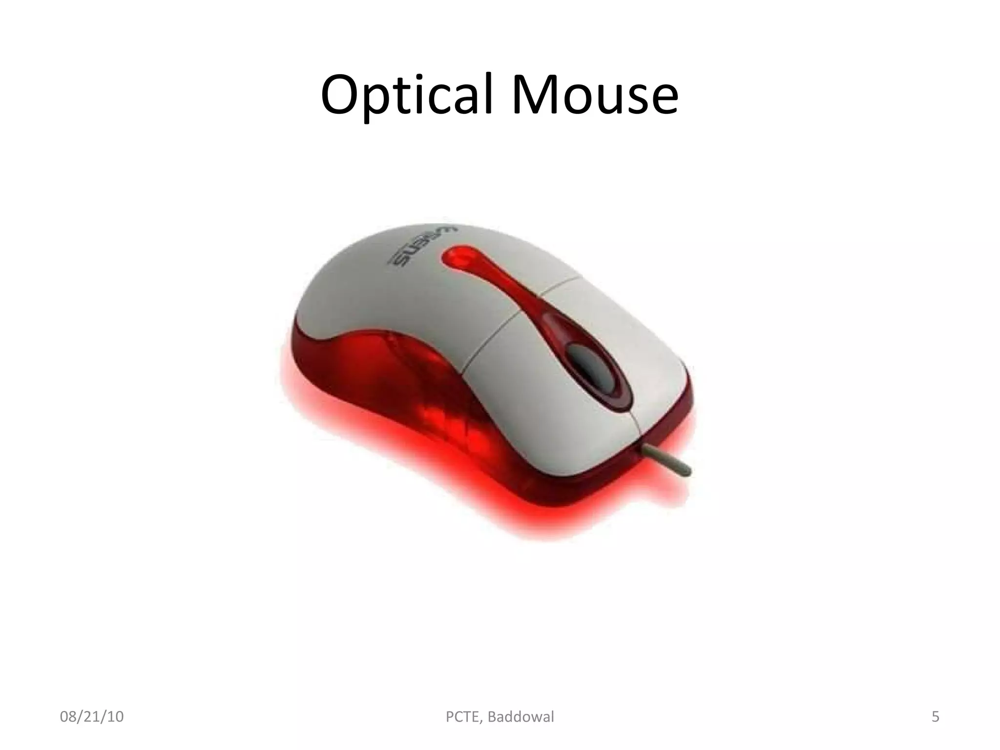Optical Mouse 08/21/10 PCTE, Baddowal 