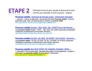 Cherchez
le
lien
le
plus
simple
et
direct
de
la
liste,
comme
par
exemple,
le
lien
en
jaune.
Cliquez.