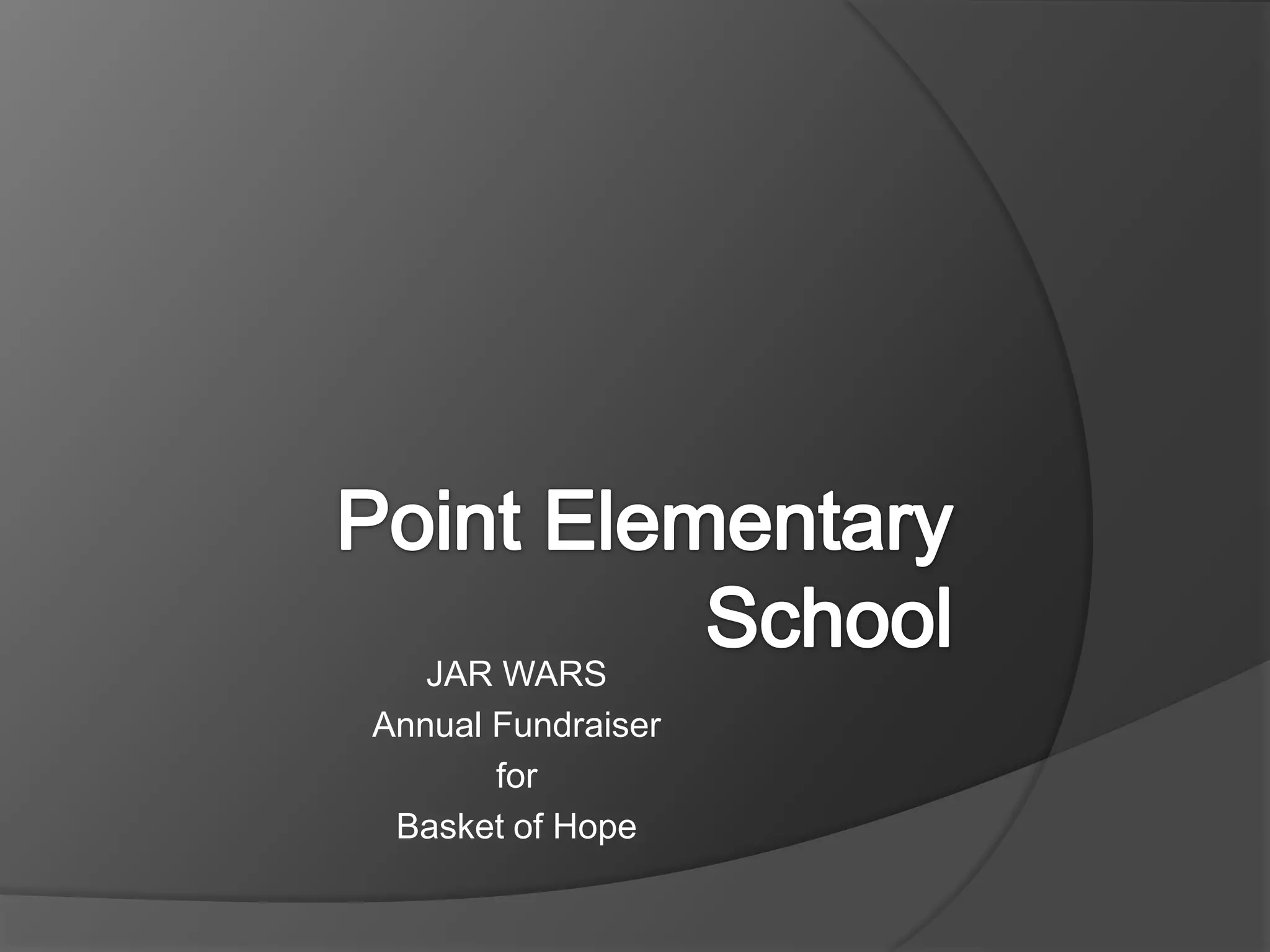 JAR WARS
Annual Fundraiser
for
Basket of Hope