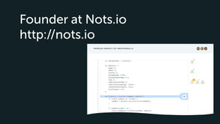 Founder at Nots.io
http://nots.io
 