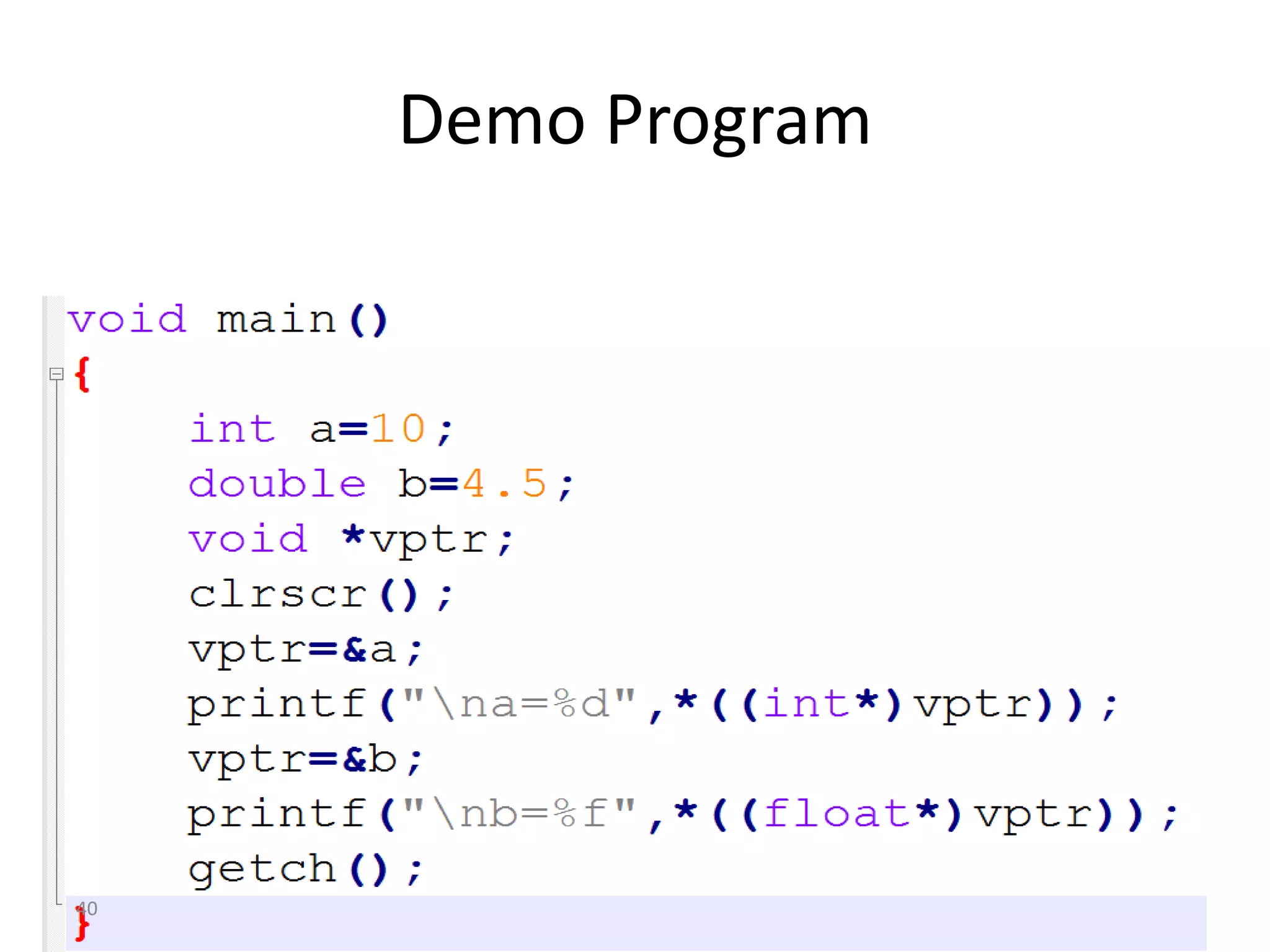 Demo Program
40
 