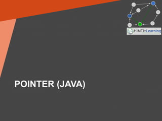 POINTER (JAVA)
 