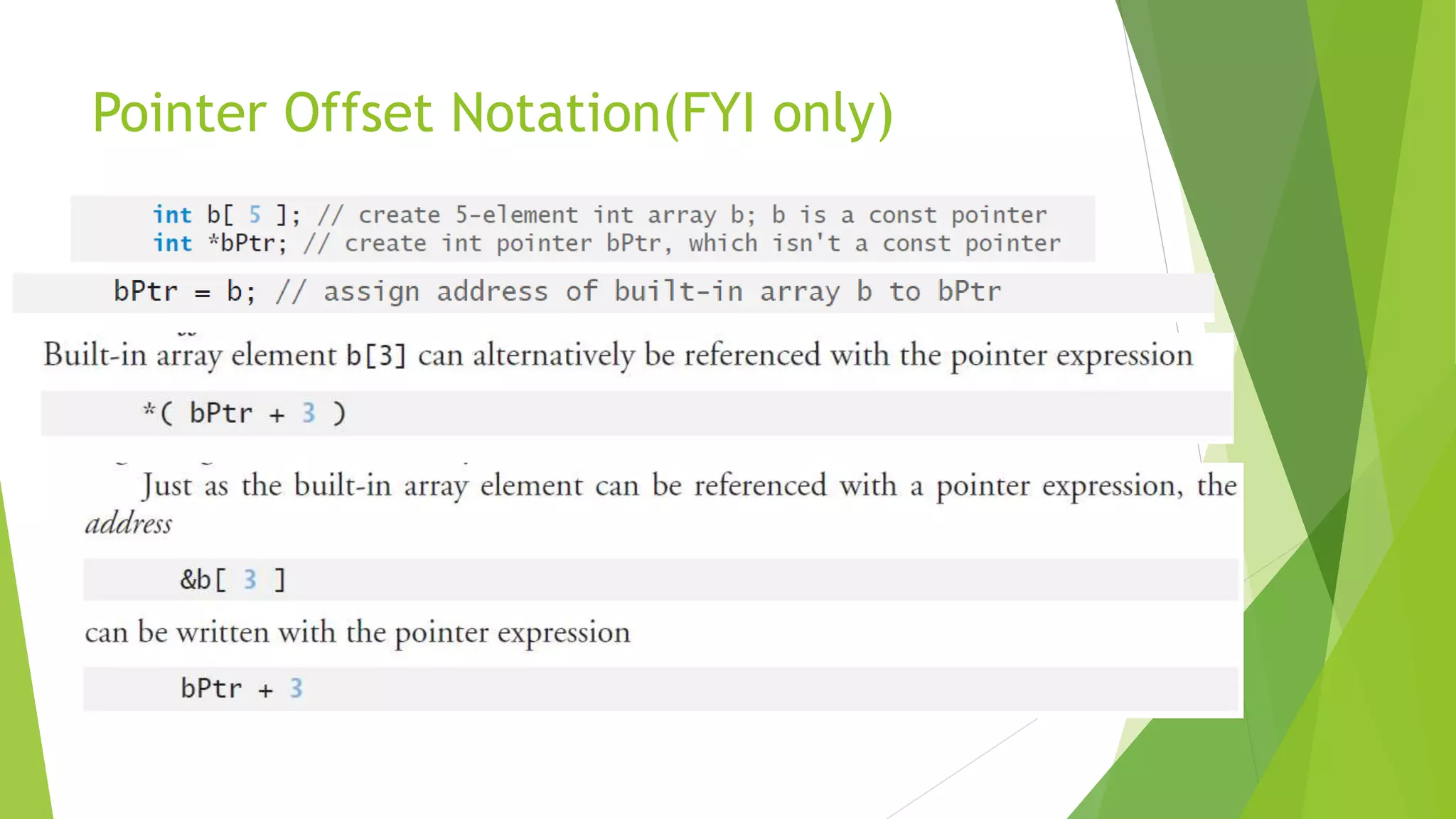 Pointer Offset Notation(FYI only)
 