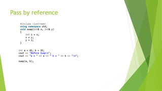 Pass by reference
 