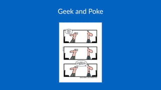 Geek and Poke
 