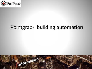 Pointgrab- building automation
 
