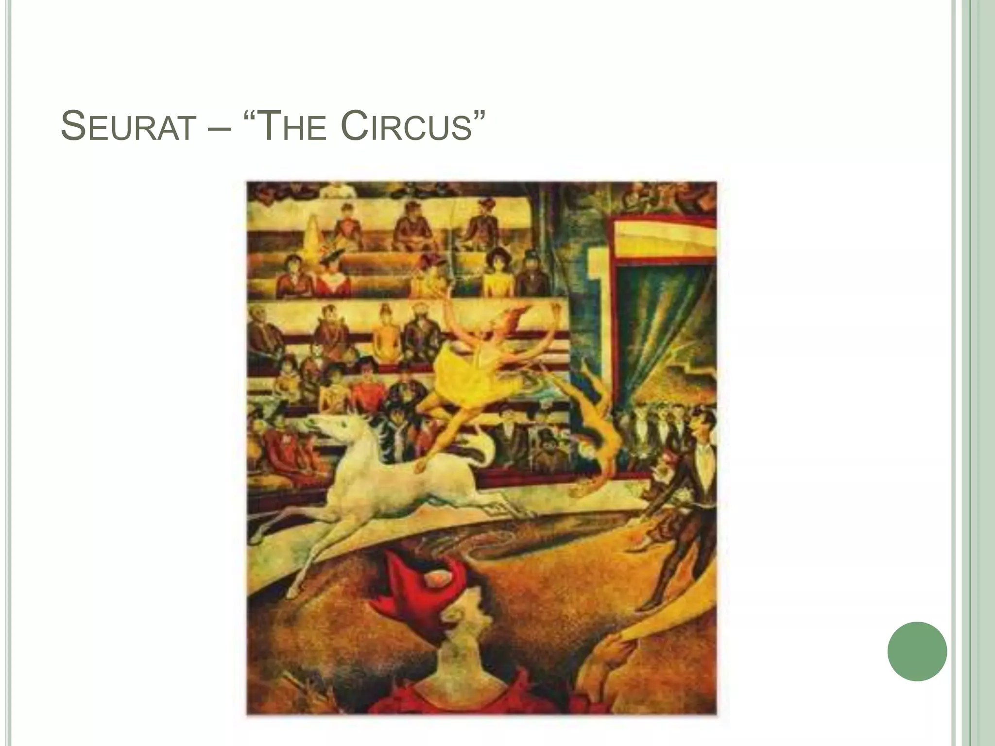 SEURAT – “THE CIRCUS”
 
