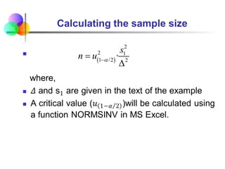 Calculating the sample size

 
2
2 1
1 /2 2
·
s
n u a



 