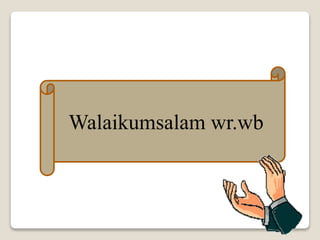 Walaikumsalam wr.wb
 