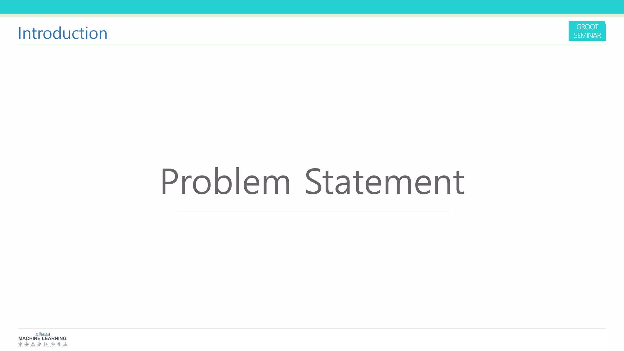 Problem Statement
Introduction
 