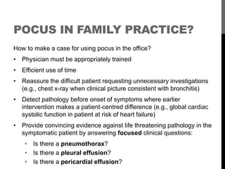 POCUS IN FAMILY PRACTICE?
    A patient presents to your office with undifferentiated shortness of
    breath. Focused cli...